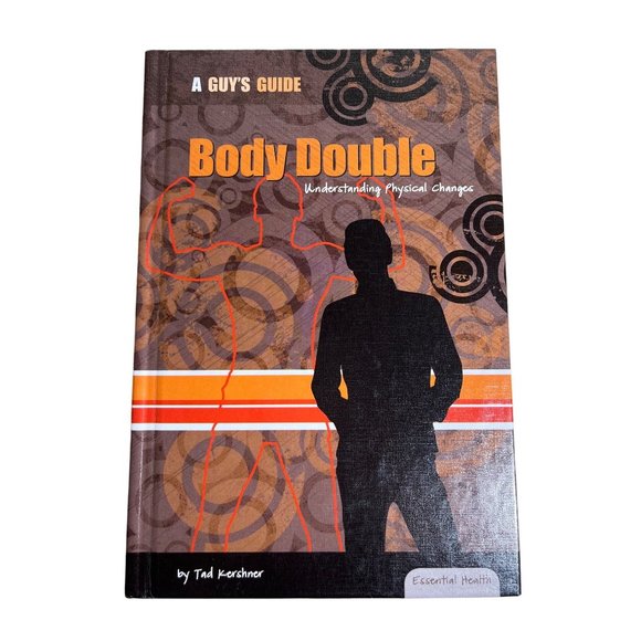 A Guy's Guide - Body Double: Understanding Physical Changes by Tad Kerschner - Picture 1 of 5